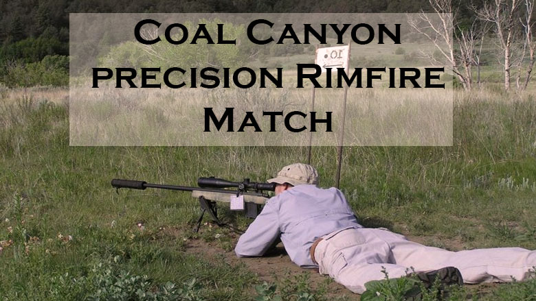 Coal Canyon Precision Rimfire Match-May 